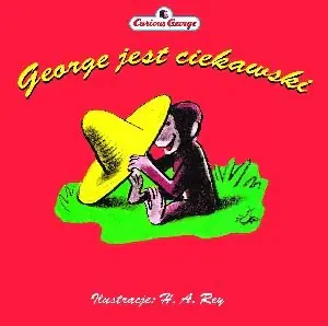George jest ciekawski - praca zbiorowa - książka