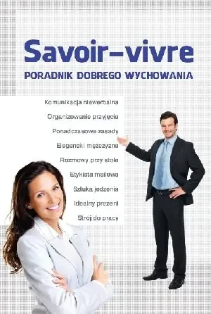 Savoir-vivre Poradnik dobrego wychowania - Anna Strzeszewska - książka