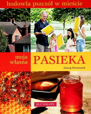 Moja własna pasieka - Petrusach Georg - książka