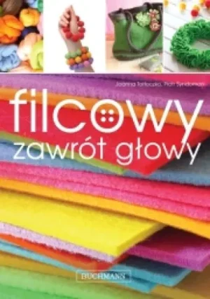 Filcowy zawrót głowy - Syndoman Piotr ,  Tołłoczko Joanna - książka