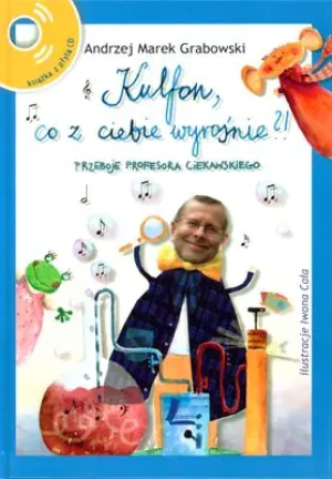 Kulfon, co z ciebie wyrośnie? - Andrzej Grabowski - książka