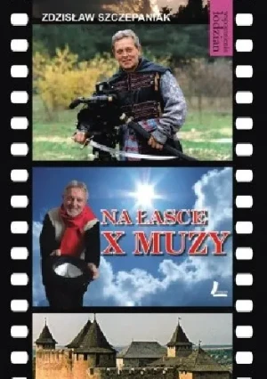 Na łasce X muzy - Zdzisław Szczepaniak - książka