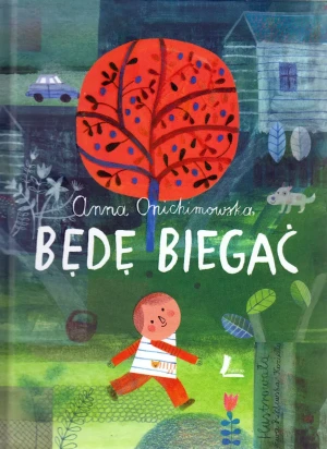 Będę biegać - Anna Onichimowska - książka