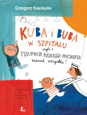 Kuba i Buba w szpitalu - Andrzej Pilipiuk - książka