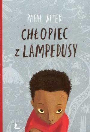 Chłopiec z lampedusy - Rafał Witek - książka