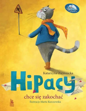 Hipacy chce się zakochać - Katarzyna Ziemnicka, Marta Kurczewska - książka