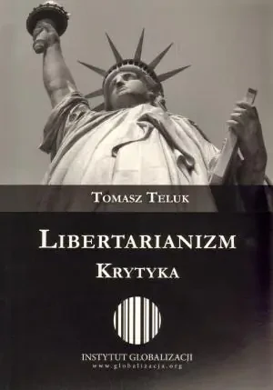 Libertarianizm Krytyka - Tomasz Teluk - książka