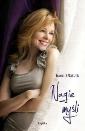 Nagie myśli - Iwona J. Walczak - książka