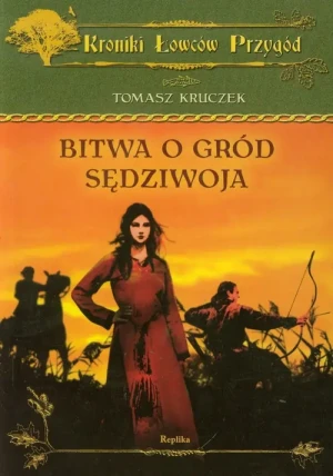 Bitwa o Gród Sędziwoja - Tomasz Kruczek - książka