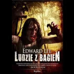 Ludzie z bagien - Edward Lee - książka
