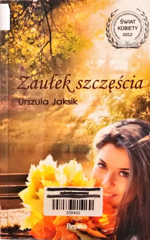 Zaułek szczęścia - Jaksik Urszula - książka