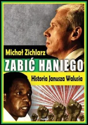 Zabić Haniego - Zichlarz Michał - książka