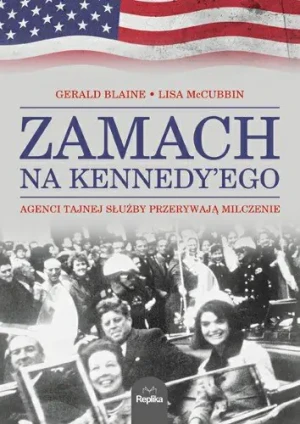 Zamach na Kennedy'ego - Blaine Gerald,  McCubbin Lisa - książka