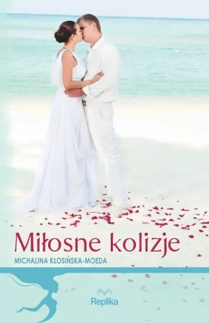 Miłosne kolizje - Kłosińska-Moeda Michalina - książka