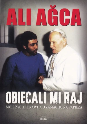 Obiecali mi raj - Agca Ali - książka