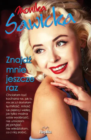 Znajdź mnie jeszcze raz - Monika Sawicka - książka