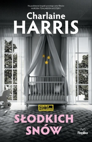 Słodkich snów. Aurora Teagarden. Tom 10 - Charlaine Harris - książka