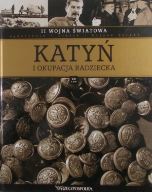 II wojna światowa Tom VII Katyń i okupacja radziecka - MichaBronowickired - książka