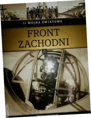 II wojna światowa Tom XI Front Zachodni - Praca zbiorowa - książka