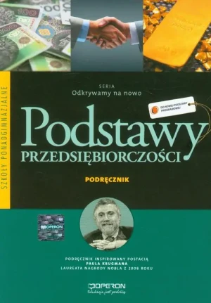 Odkrywamy na nowo. Podstawy przedsiębiorczości. Podręcznik. Szkoła ponadgimnazjalna - Jarosław Korba, Zbigniew Smutek - książka