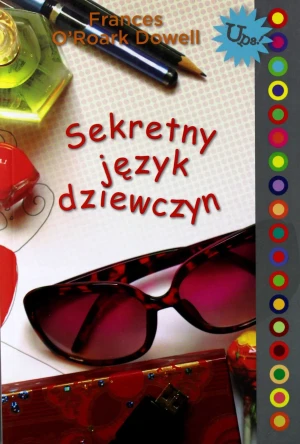 Sekretny język dziewczyn - Frances O`Roark Dowell - książka