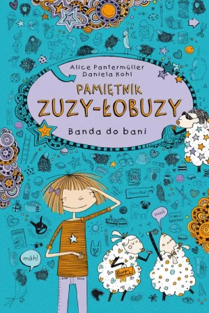 Banda doBani. Pamiętnik Zuzy-Łobuzy. Tom 2 - Alice Pantermller - książka