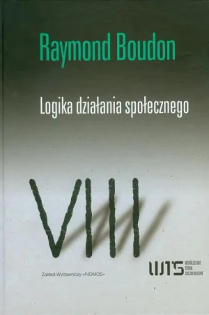 Logika Działania Społecznego - Boudon Raymond - książka