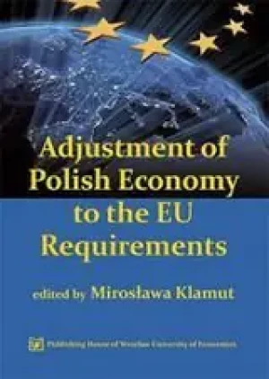 ADJUSTMENT OF POLISH ECONOMY TO THE EU REQUIREMENTS - Klamut Mirosława - książka