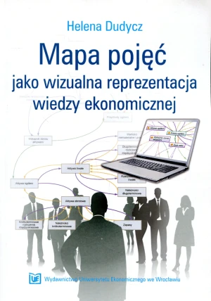 MAPA POJĘĆ JAKO WIZUALNA REPREZENTACJA WIEDZY EKONOMICZNEJ - Helena Dudycz - książka