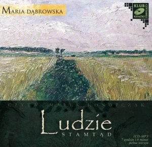 Ludzie stamtąd - Maria Dąbrowska - książka