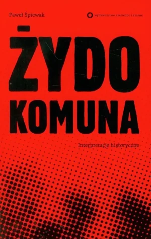Żydokomuna - Śpiewak Paweł - książka