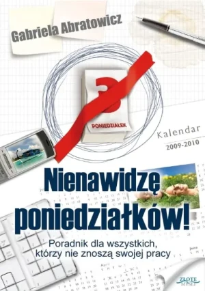 Nienawidzę poniedziałków - Gabriela Abratowicz - książka
