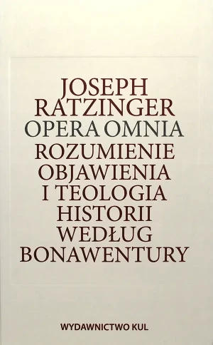 Rozumienie objawienia i teologia historii według Bonawentury - Joseph Ratzinger - książka