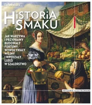 Historia smaku - Bruce Bryan - książka