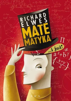 Matematyka… i już! - Richard Elwes - książka