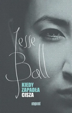 Kiedy zapadła cisza - Jesse Ball - książka