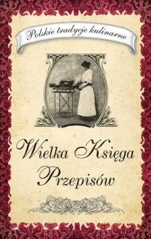 Wielka księga przepisów - Opracowanie zbiorowe - książka