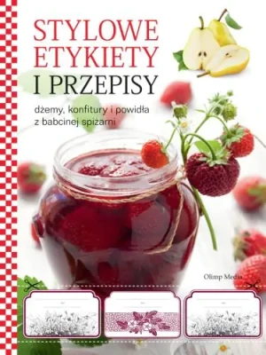 Dżemy konfitury i powidła z babcinej spiżarni - Praca zbiorowa - książka
