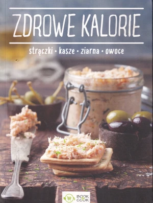 Zdrowe kalorie - Praca zbiorowa - książka