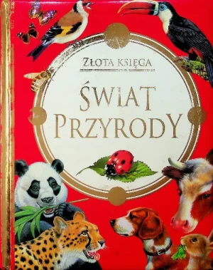 Świat przyrody. Złota księga - Marta Borysewicz (tłum.) - książka