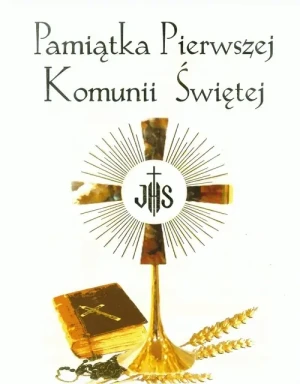 Pamiątka Pierwszej Komunii Świętej - praca zbiorowa - książka