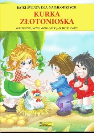 Bajki świata dla najmłodszych. Kurka...TW - Andrzej Gordziejewicz-Gordziejewski - książka
