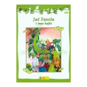 Jaś Fasola i inne bajki - praca zbiorowa - książka