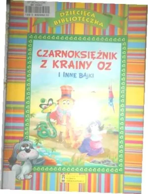 Czarnoksiężnik z krainy Oz i inne bajki (OM) - PRACA ZBIOROWA - książka