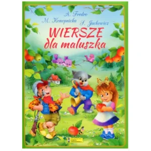 Wiersze dla maluszka - Aleksander Fredro, Maria Konopnicka, Stanisław Ja - książka