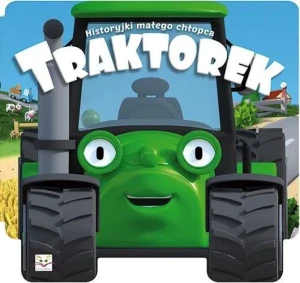 Historyjki małego chłopca. Traktorek - praca zbiorowa - książka