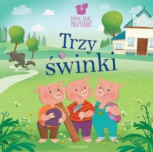 Baśnie, bajki, poczytajki. Trzy świnki - Bogusław Michalec - książka
