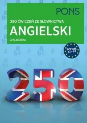 PONS. Angielski. 250 ćwiczeń ze słownictwa z kluczem. Poziom A1-B2 - Birgit Piefke-Wagner - książka