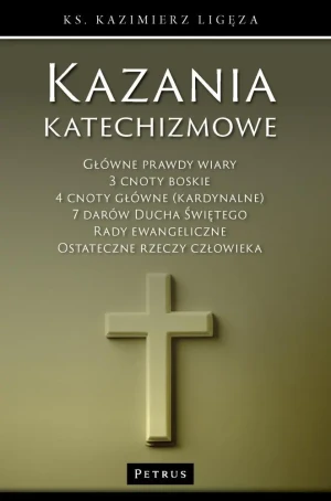 Kazania katechizmowe. Tom 2 - Kazimierz Ligęza - książka