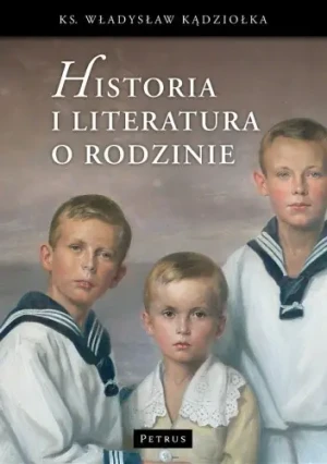 Historia i literatura o rodzinie - Ks. Władysław Kądziołka - książka